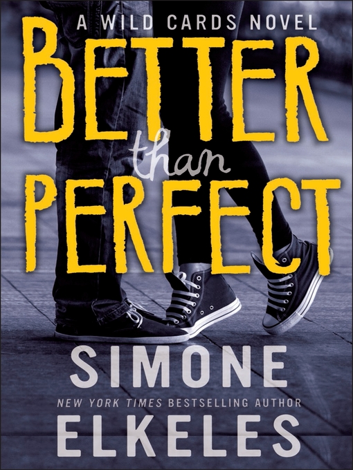 Title details for Better than Perfect by Simone Elkeles - Wait list